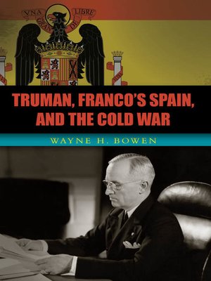 cover image of Truman, Franco's Spain, and the Cold War